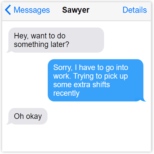 text convo with one person saying they cant hang out because they have to work
